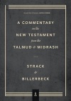 Commentary on the New Testament from the Talmud and Midrash -  Volume 2, Mark Through Acts
